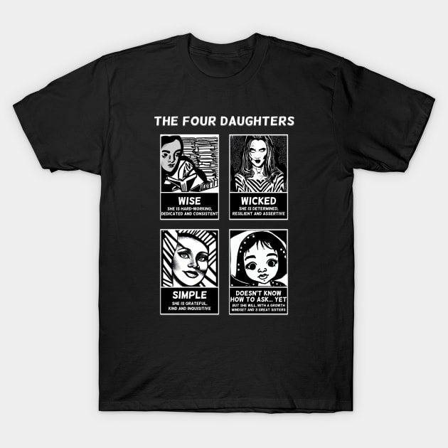 The Four Daughters - A Feminist Interpretation of the Four Sons in the Passover Hagaddah T-Shirt by cuteandgeeky